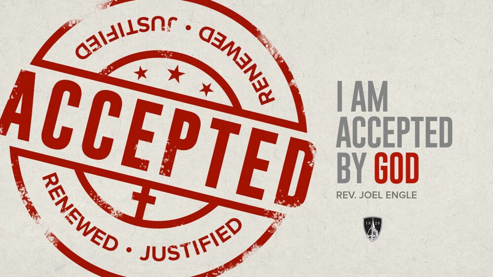 I Am Accepted By God
